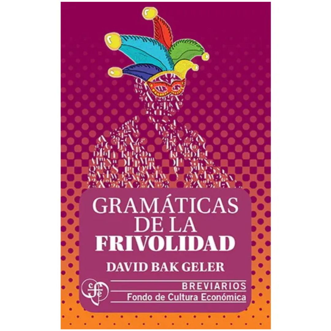GRAMÁTICAS DE LA FRIVOLIDAD