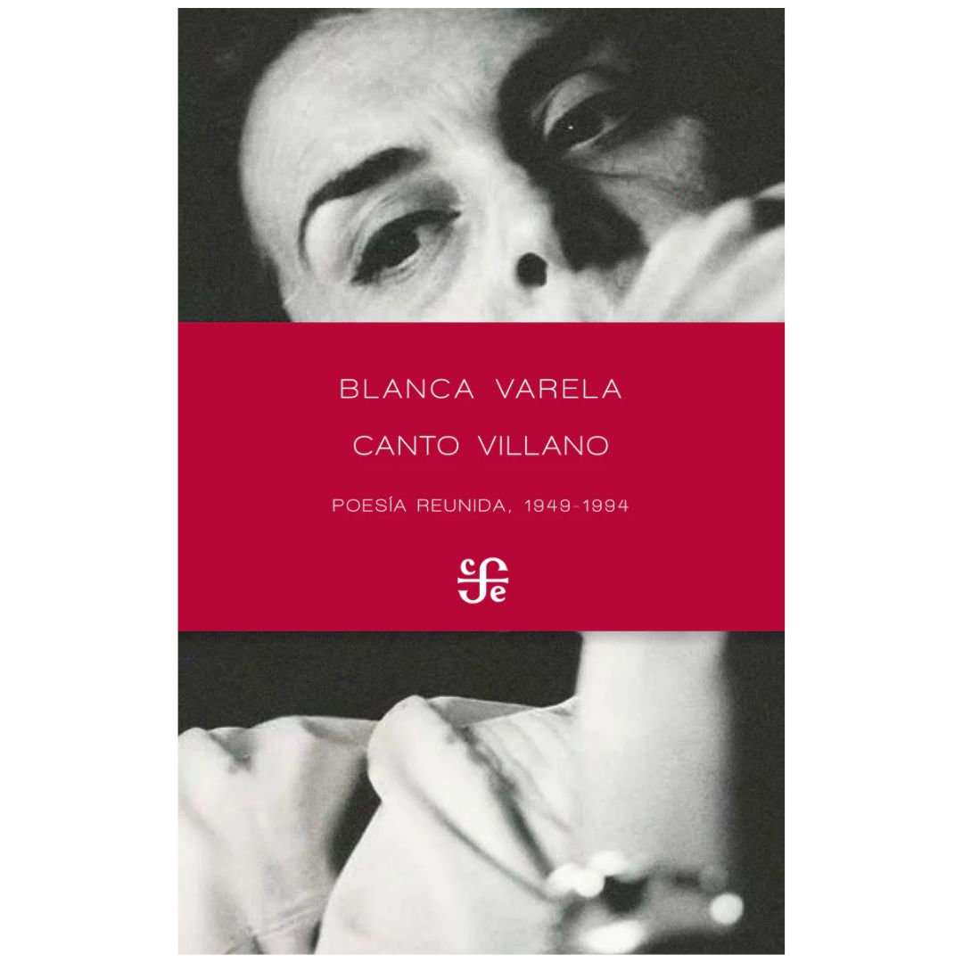 Canto Villano. Poesía Reunida, 1949-1994