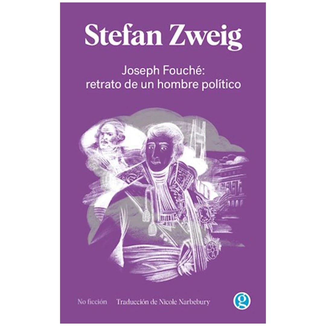 Joseph Fouché. Retrato de un hombre político