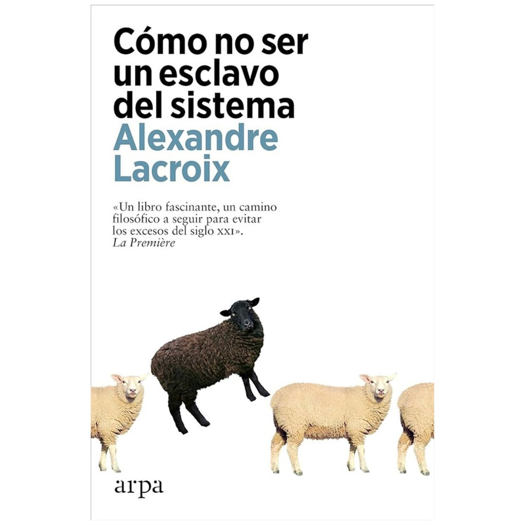 Cómo no ser un esclavo del sistema