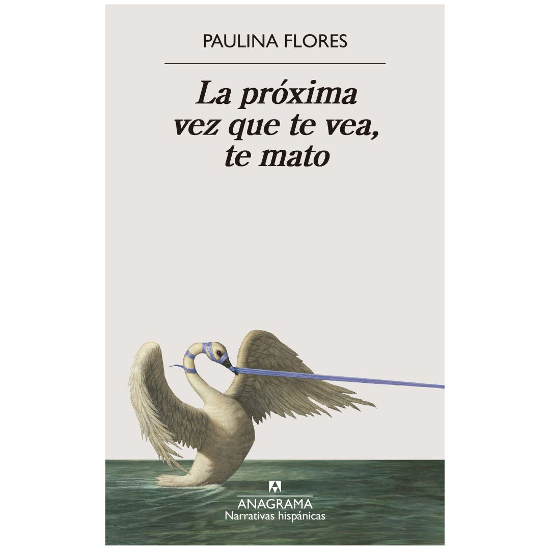 La próxima vez que te vea, te mato