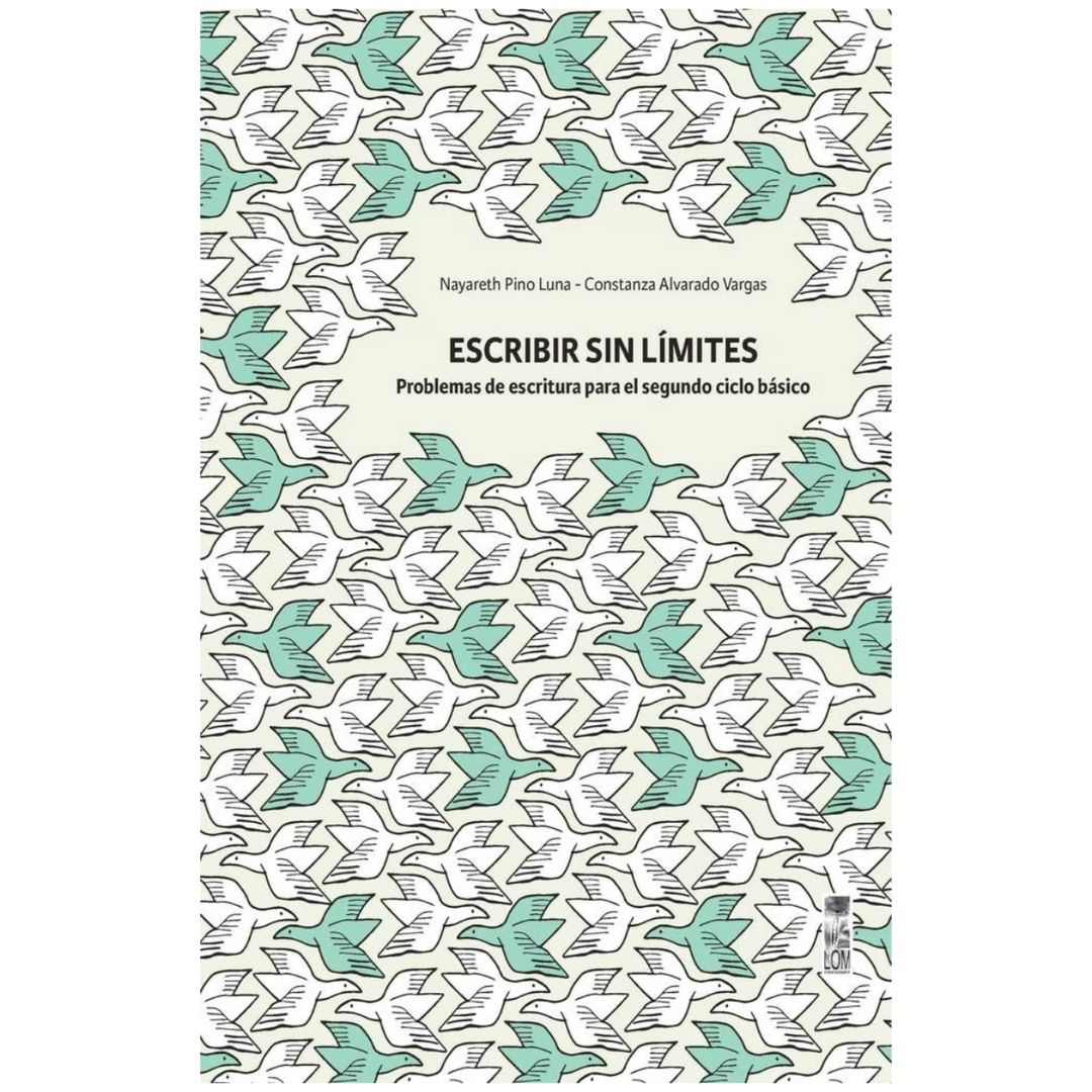 Escribir sin límites. Problemas de escritura para el segundo ciclo básico