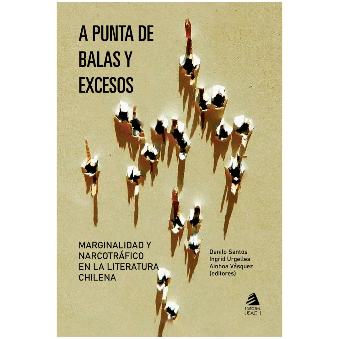 A punta de balas y excesos