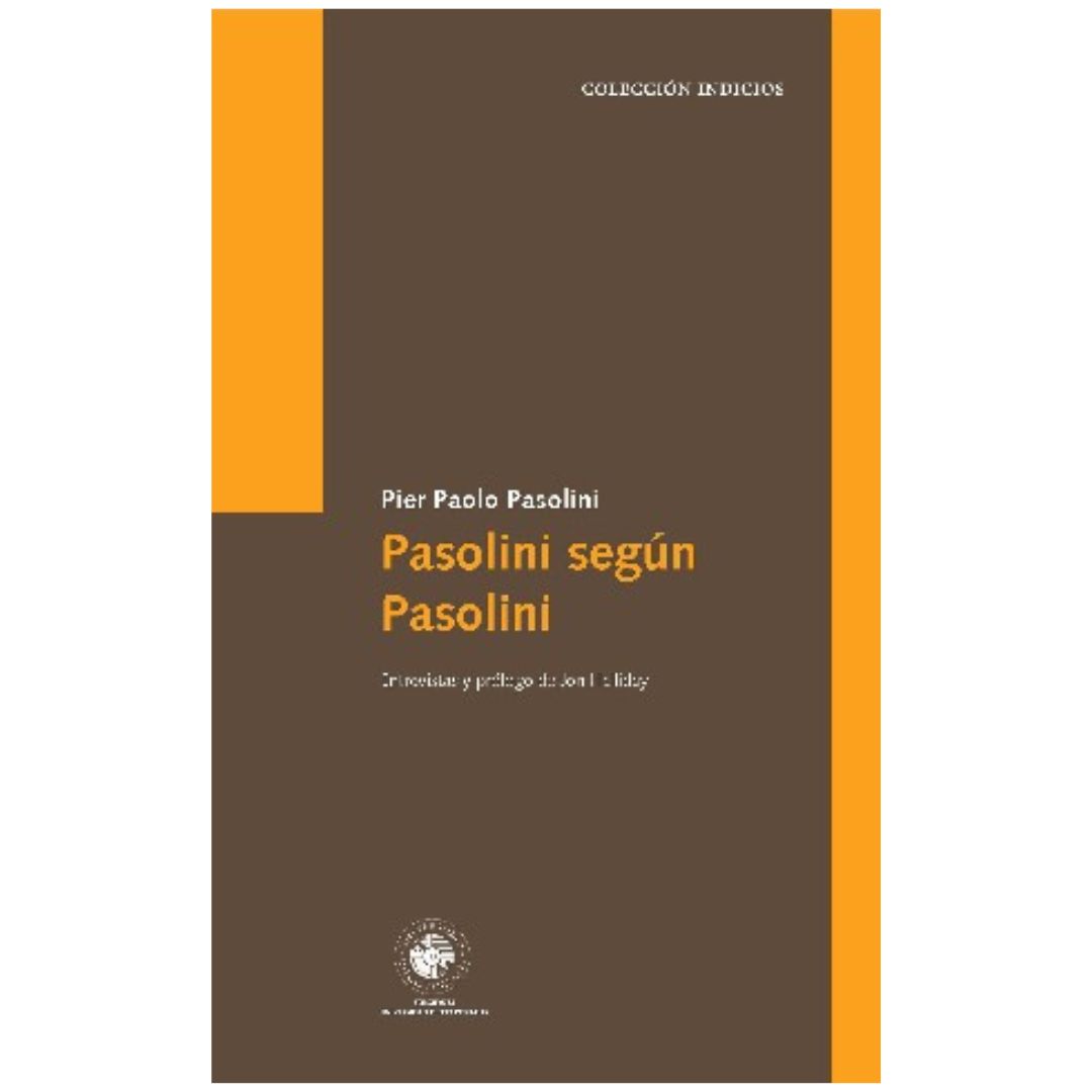 Pasolini según Pasolini