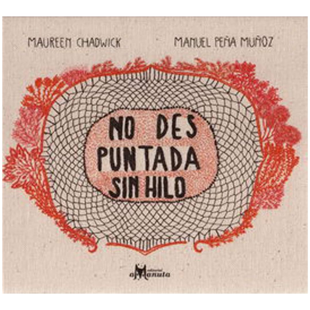 NO DES PUNTADA SIN HILO