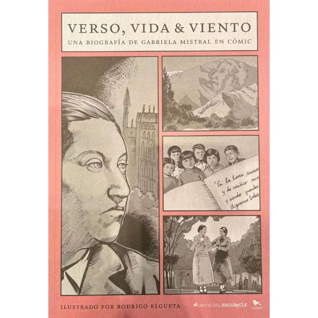 VERSO, VIDA & VIENTO. UNA BIOGRAFÍA DE GABRIELA MISTRAL EN CÓMIC