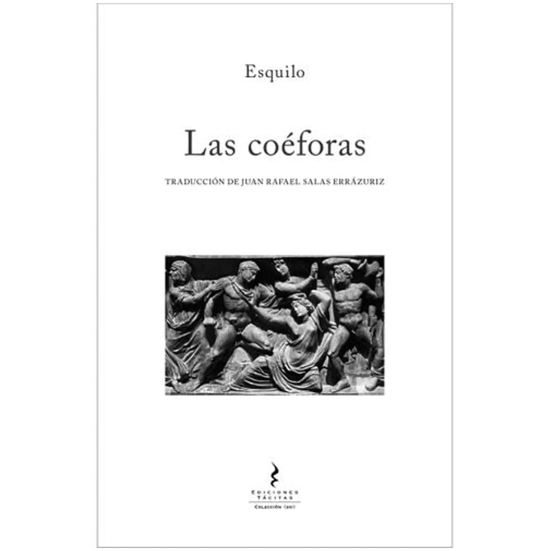Coéforas. Las