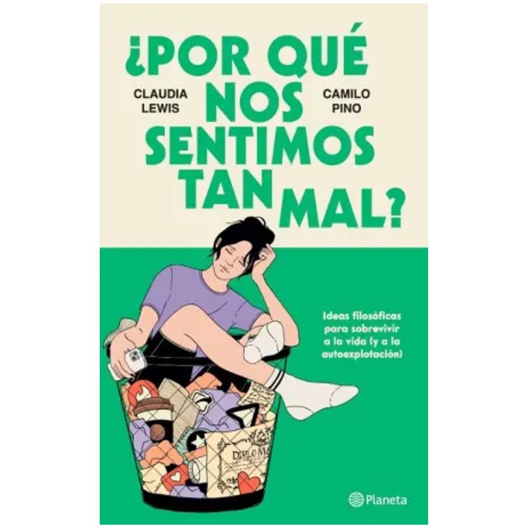 ¿POR QUÉ NOS SENTIMOS TAN MAL?