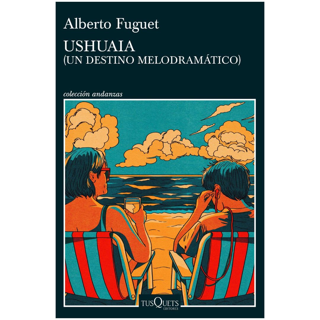 USHUAIA (UN DESTINO MELODRAMÁTICO