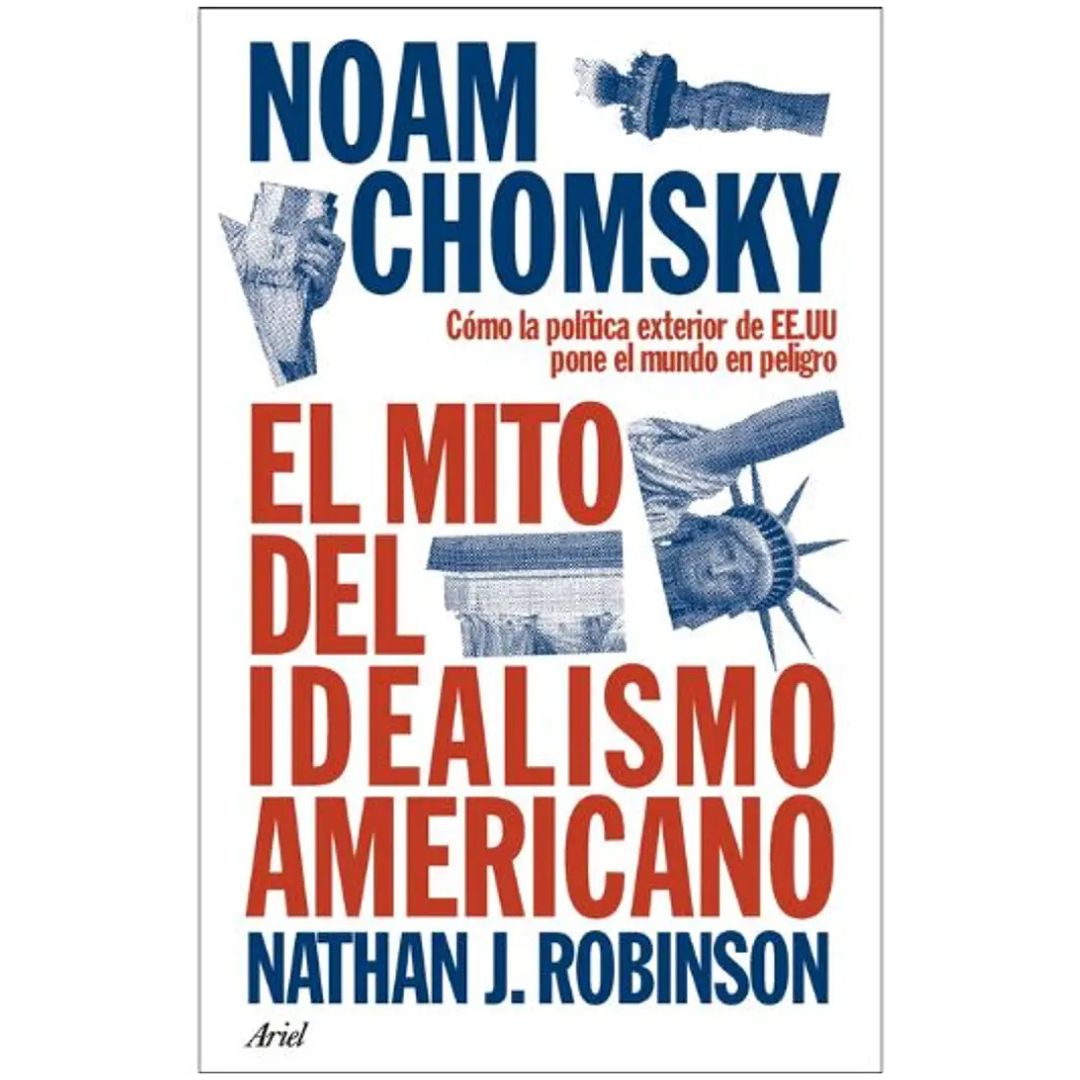 El mito del idealismo americano