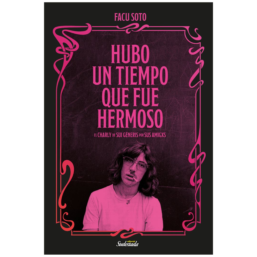 Hubo un tiempo que fue hermoso