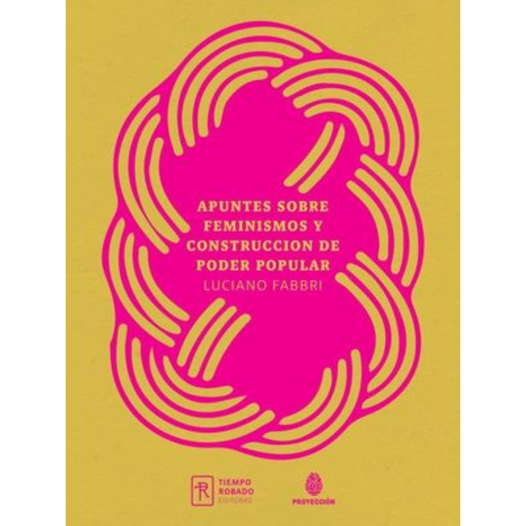 Apuntes sobre feminismo y construcción de poder popular