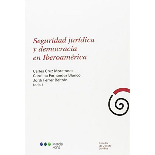 Seguridad JuriDica Y Democracia En Iberoamerica
