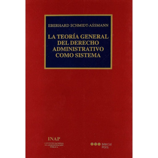 La TeoriA General Del Derecho Administrativo Como Sistema