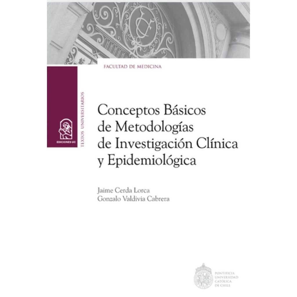 Conceptos Basicos De Metodologias De Investigacion Clinica Y Epidemiologica