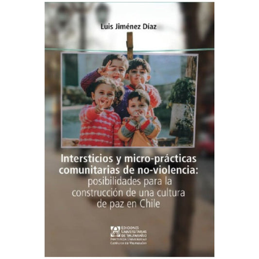 Intersticios y micro-prácticas comunitarias