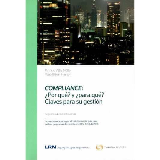 Compliance: ¿Por Que Y Para Que?. Claves Para Su Gestion. Segunda Edicion