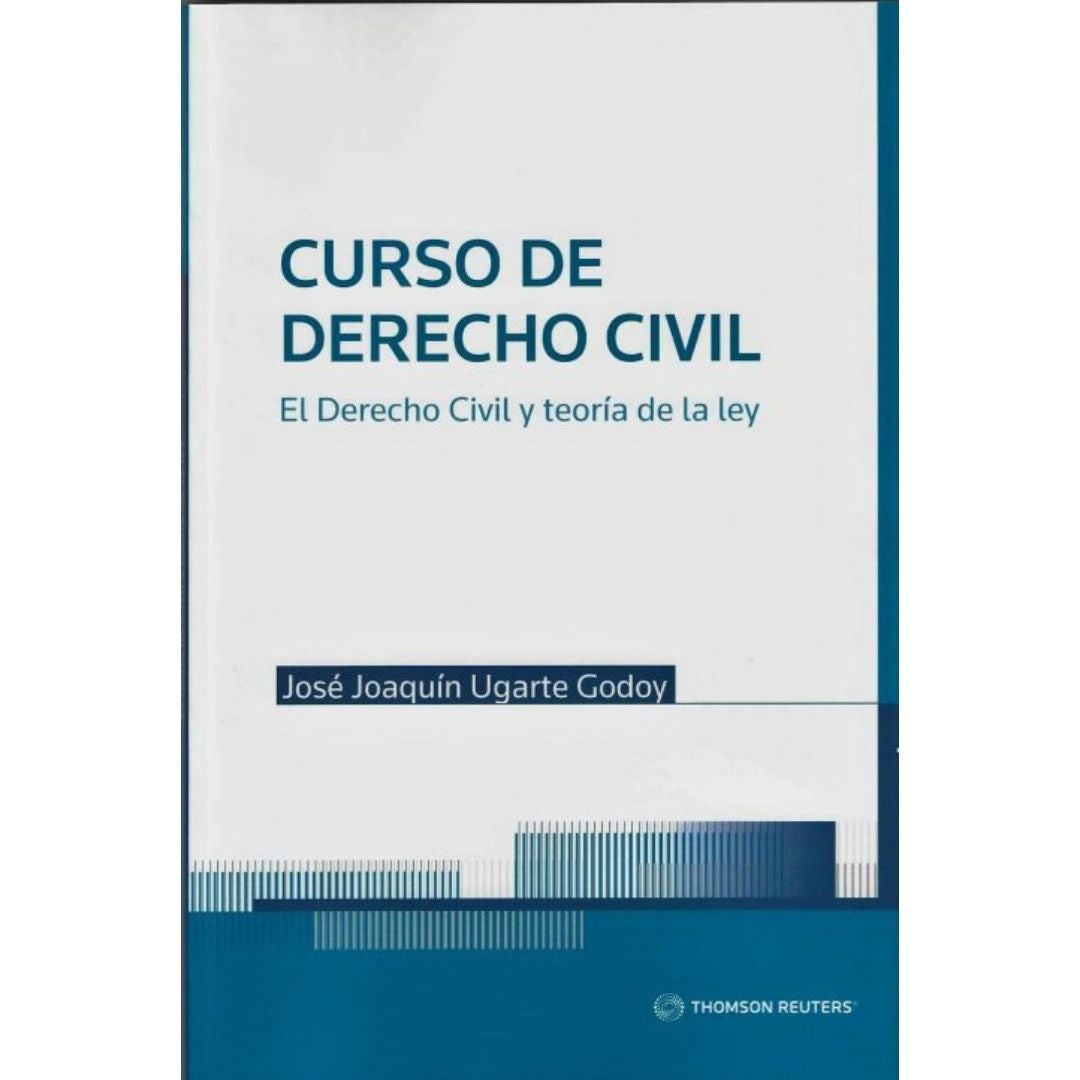 Curso De Derecho Civil. El Derecho Civil Y TeoriA De La Ley