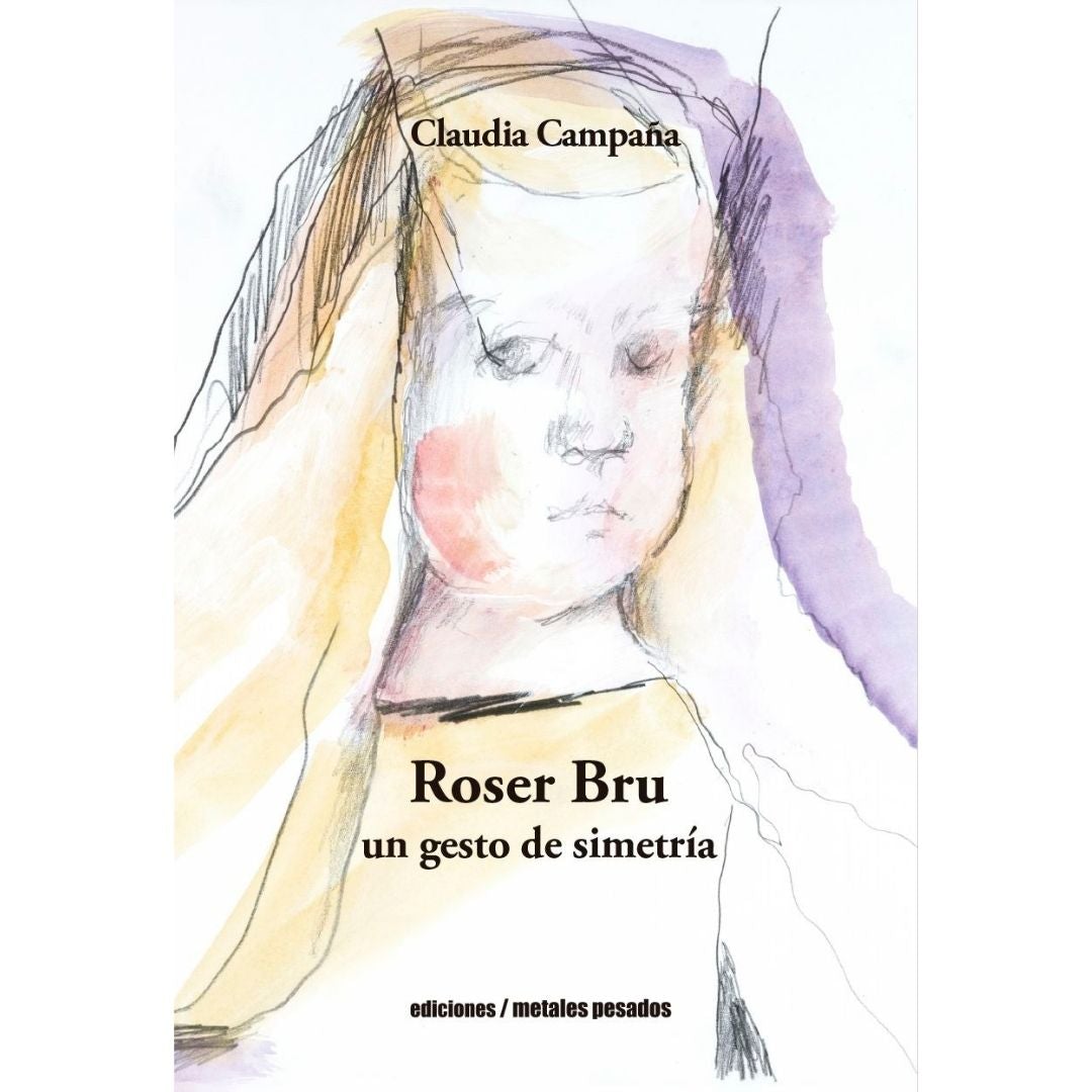 Roser Bru Un Gesto De SimetriA
