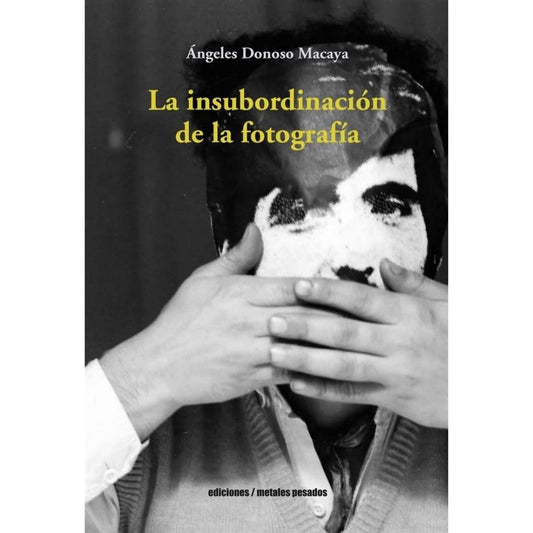 Insubordinacion De La FotografiA
