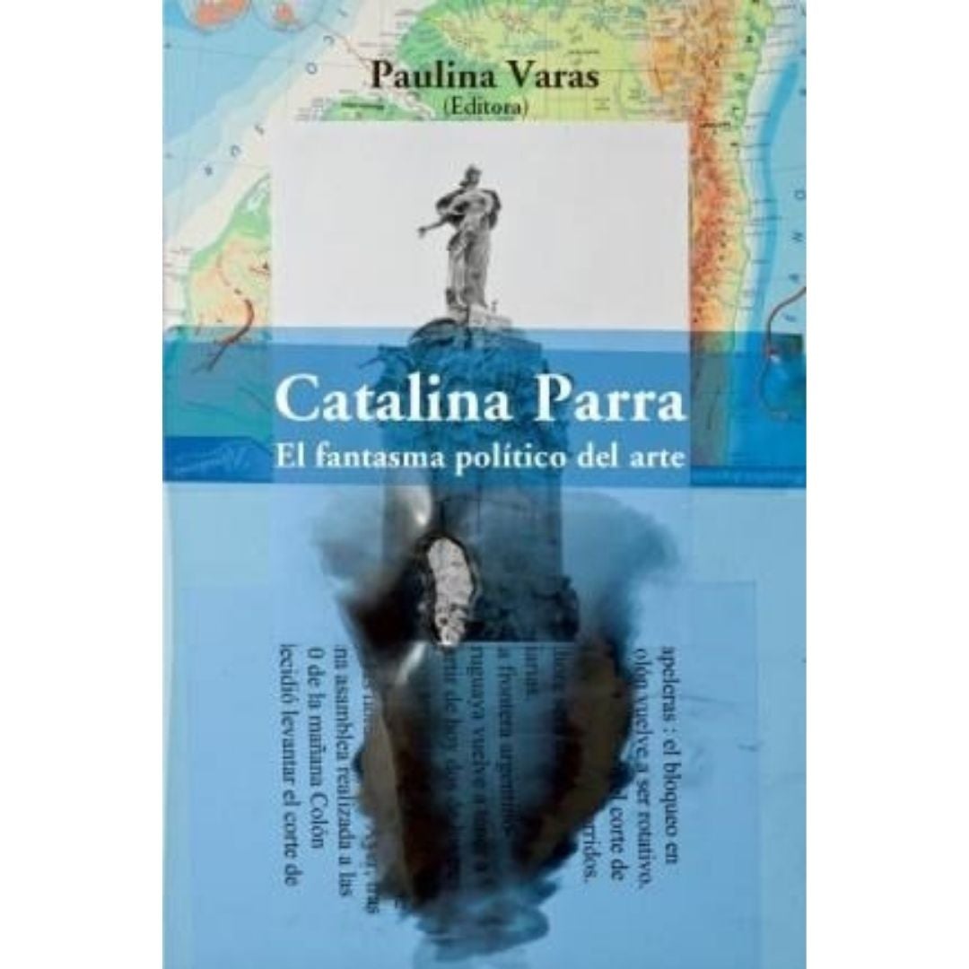 Catalina Parra. El Fantasma PoliTico Del Arte
