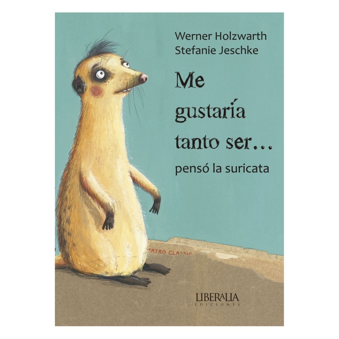 Me GustariA Tanto Ser Penso La Suricata