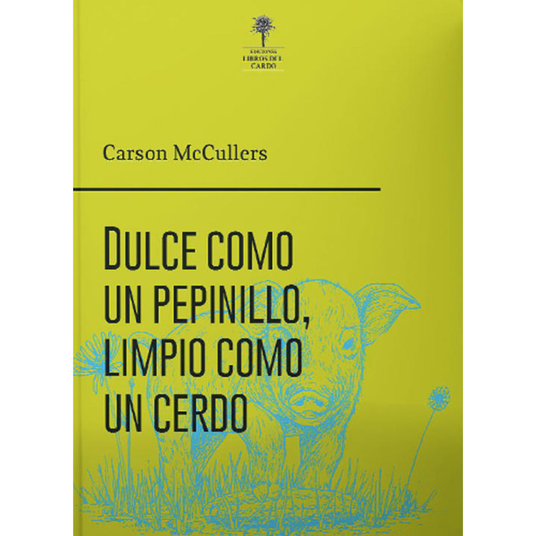 Dulce Como Un Pepinillo, Limpio Como Un Cerdo