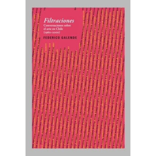 Filtraciones Conversaciones Sobre Arte En Chile