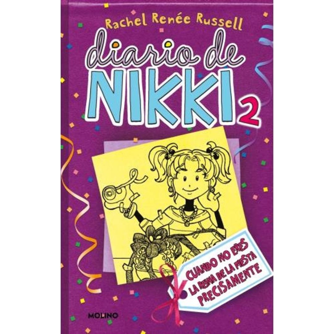 Diario De Nikki 2: Cuando No Eres La Reina De La Fiesta Precisamente