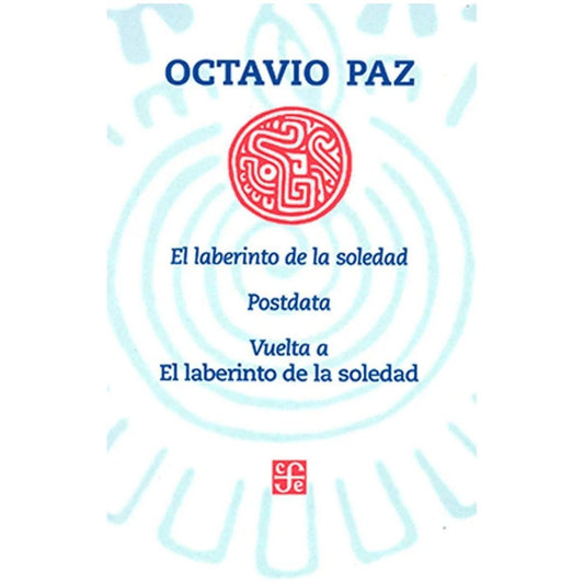 EL LABERINTO DE AL SOLEDAD, POSTDATA, VUELTA A EL LABERINTO DE LA SOLEDAD