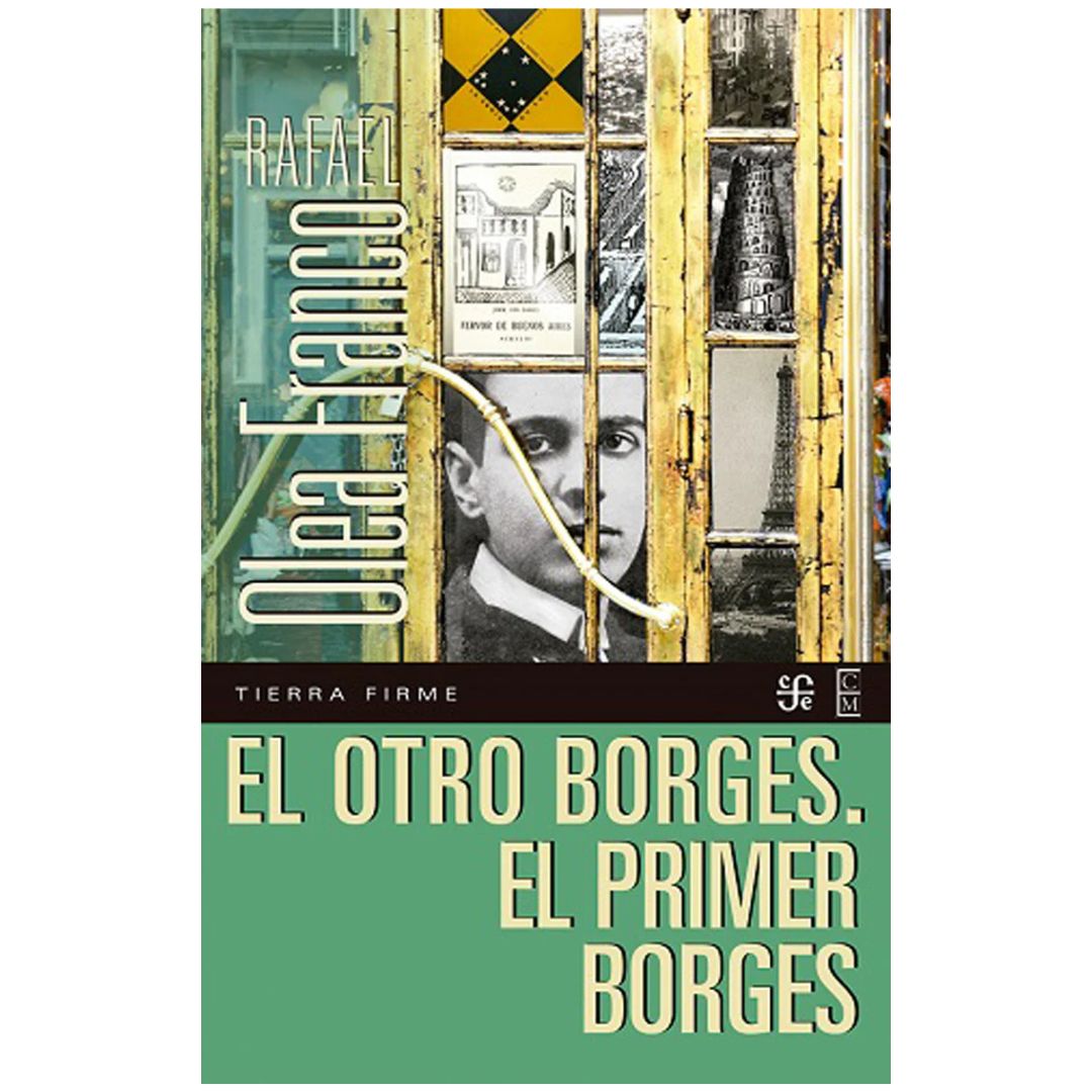 El otro Borges. El primer Borges