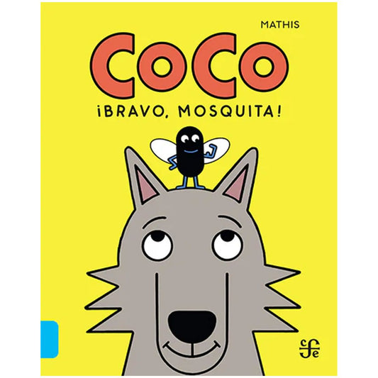 COCO: ¡BRAVO MOSQUITA!