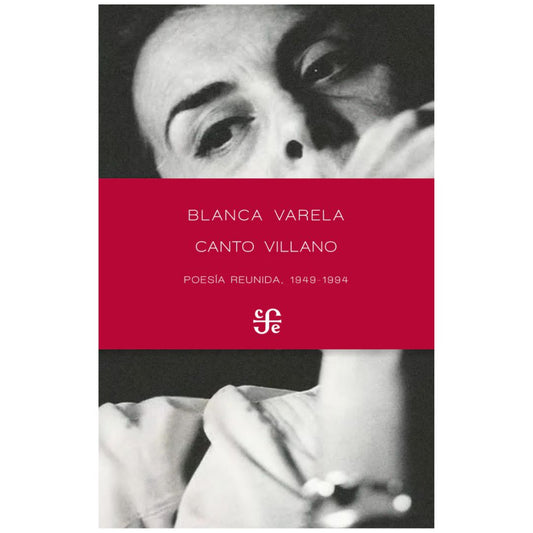 Canto Villano. Poesía Reunida, 1949-1994