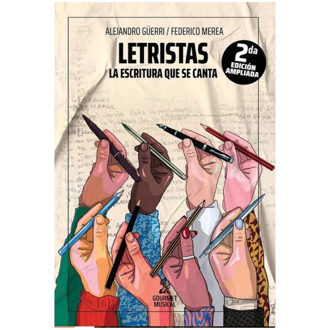 LETRISTAS, LA ESCRITURA SE CANTA