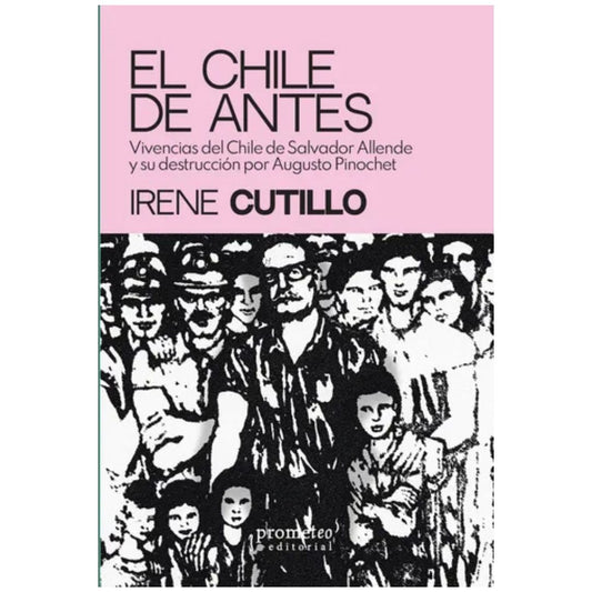 Chile de antes. El