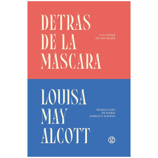 DETRÁS DE LA MÁSCARA O EL PODER DE UNA MUJER