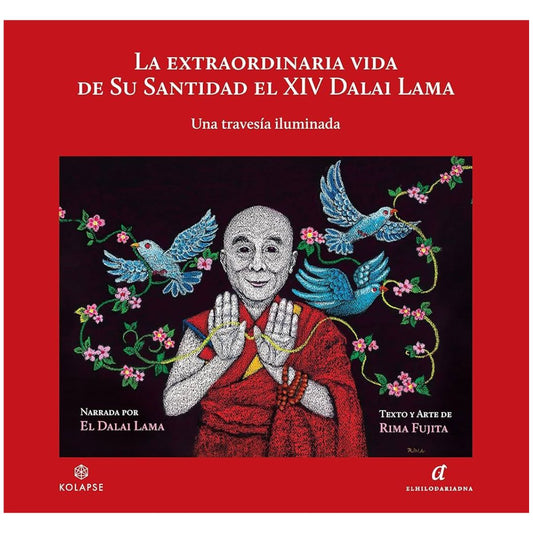 La extraordinaria vida de su santidad el xiv Dalai Lama