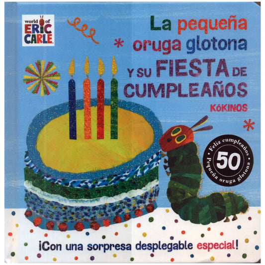 La pequeña oruga glotona y su fiesta de cumpleaños