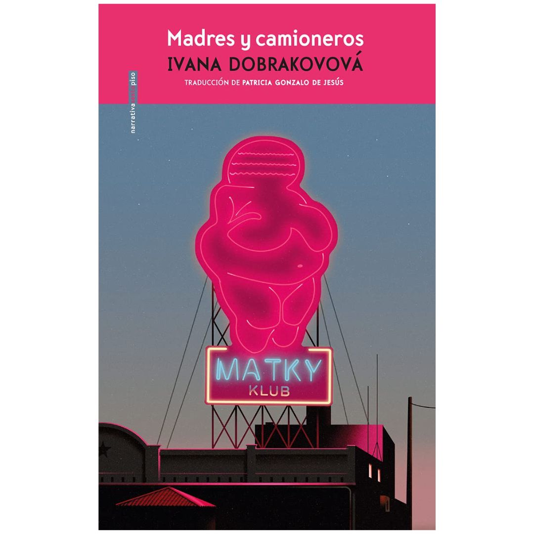 Madres y camioneros