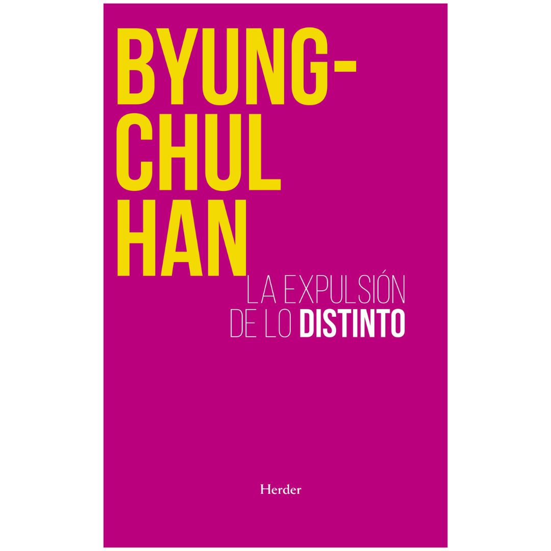 EXPULSIÓN DE LO DISTINTO (2DA ED.)