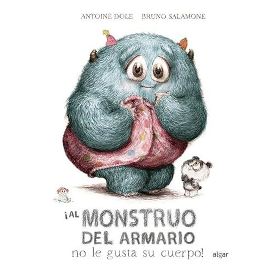¡AL MONSTRUO DEL ARMARIO NO LE GUSTA SU CUERPO!