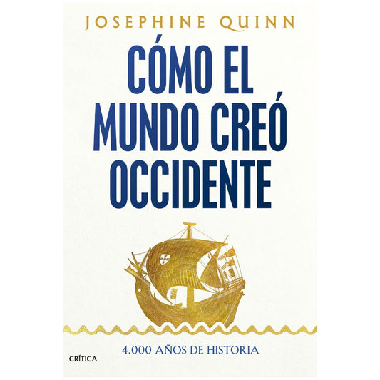 Cómo el mundo creó Occidente