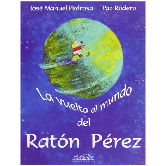 Vuelta al mundo del Ratón Pérez. La