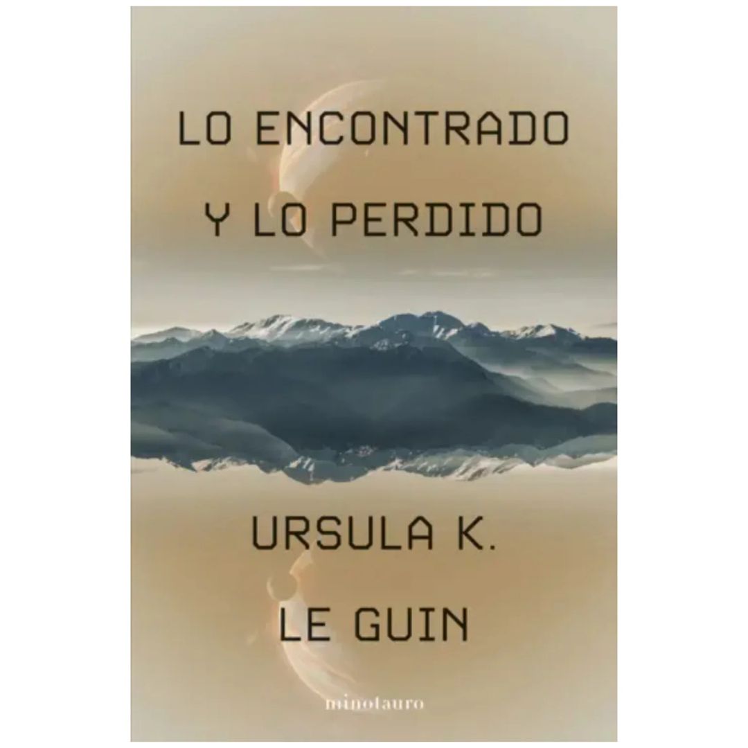 Encontrado y lo perdido. Lo