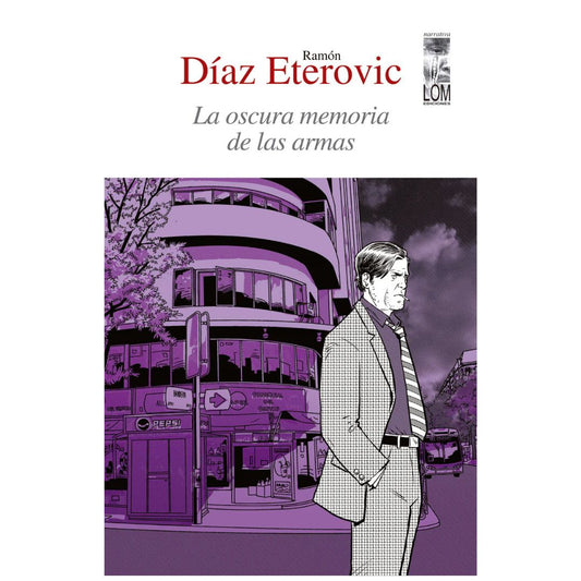Oscura memoria de las armas. La