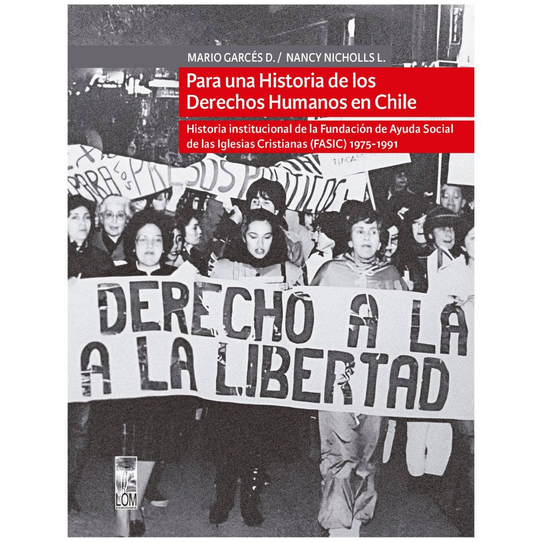 Para una Historia de los Derechos Humanos en Chile