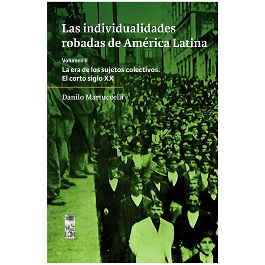 Individualidades robadas de América Latina. Las (VOL II)