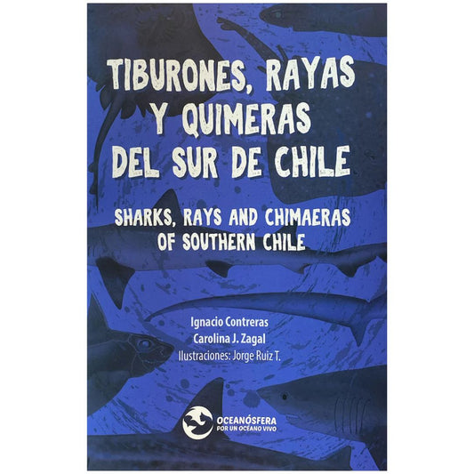 TIBURONES, RAYAS Y QUIMERAS DEL SUR DE CHILE