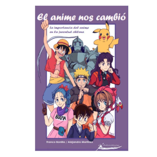 Anime nos cambió. El