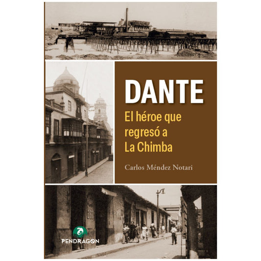 Dnte. El héroe que regresó a La Chimba